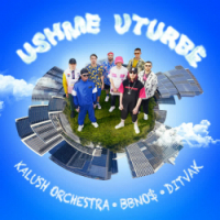  Kalush Orchestra, bbno$, DITVAK, KALUSH - Ushme Uturbe