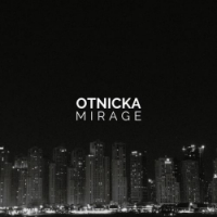  Otnicka - Mirage