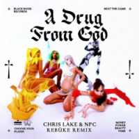  Chris Lake, NPC - A Drug From God (Rebuke Remix)